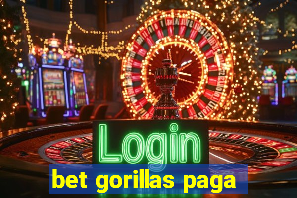 bet gorillas paga